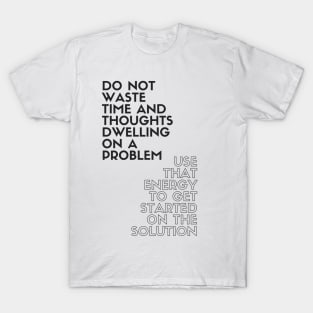 Do Not Waste Time T-Shirt